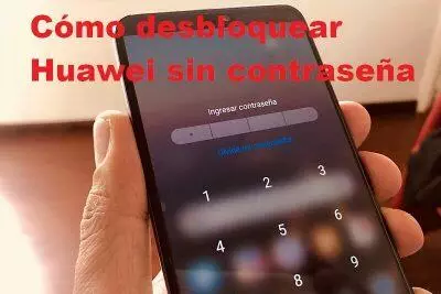 Mano sosteniendo un teléfono Huawei bloqueado, mostrando la pantalla de contraseña con la opción 